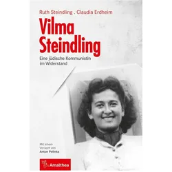 Vilma Steindling, Biografien von Ruth Erdheim Steindling