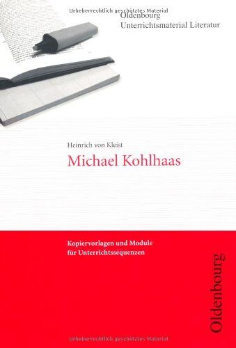 Tilman von Brand - Heinrich von Kleist: Michael Kohlhaas. Kopiervorlagen und Module für Unterrichtssequenzen - Preis vom 09.10.2026 07:28:09 h