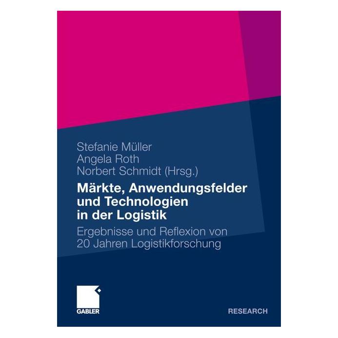 Gabler Märkte,Anwendungsfelder und Technologie (Deutsch, Hardcover, Angela Roth, Norbert Schmidt, Stefanie Müller) (63574293)