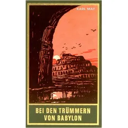Gesammelte Werke: Bei den Trümmern von Babylon, Jugendbücher von Karl May