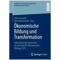 Ökonomische Bildung und Transformation, Fachbücher von Nils Goldschmidt, Dirk Loerwald