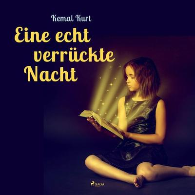 Eine echt verrückte Nacht - Kemal Kurt, Audio, 9788711896976