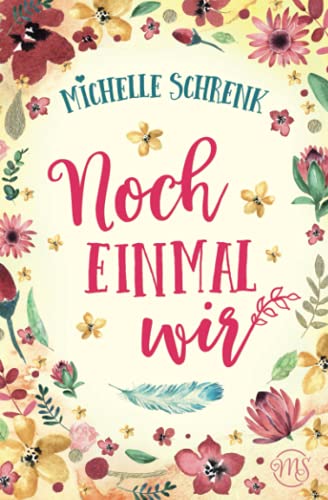 Michelle Schrenk - Noch einmal wir - Preis vom 09.10.2026 07:28:09 h