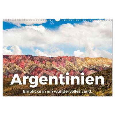 Argentinien - Einblicke in ein wundervolles Land. (Wandkalender 2027 DIN A3 quer), CALVENDO Monatskalender