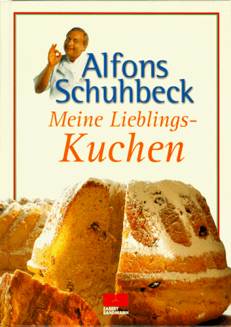 Alfons Schuhbeck - Meine Lieblingskuchen - Preis vom 18.10.2026 19:22:15 h