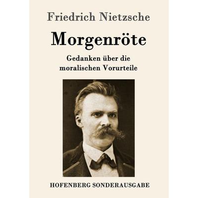 Morgenröte, Taschenbuch von Friedrich Nietzsche, Hofenberg, 978-3-8430-5046-3