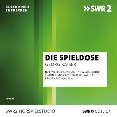 Die Spieldose - Georg Kaiser, Audio, 9783956158919
