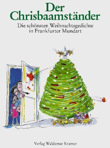 Henriette Kramer - Der Chrisbaamständer: Die schönsten Weihnachtsgedichte in Frankfurter Mundart - Preis vom 13.10.2026 11:25:28 h