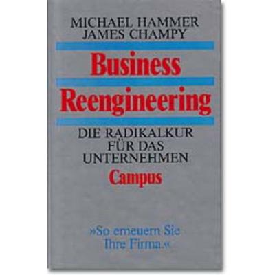 Business Reengineering, Gebundene Ausgabe von Michael Hammer,James Champy, Campus