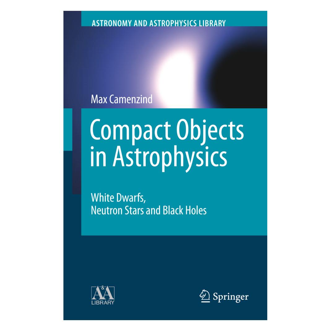 Springer Compact Objects in Astrophysics (Englisch, Softcover, Max Camenzind) (55948144)