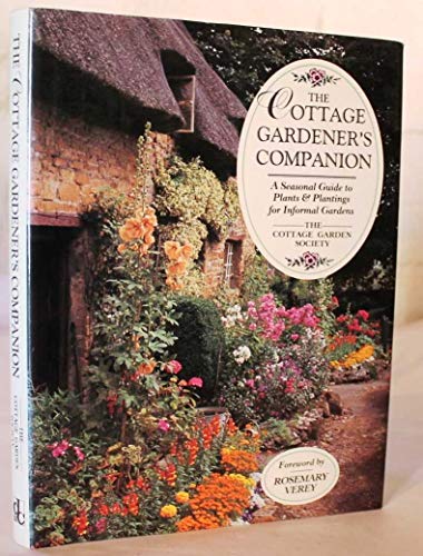 Clive Lane - The Cottage Gardener's Companion: A Seasonal Guide to Plants & Plantings for Informal Gardens: A Seasonal Guide to Plants and Plantings for Today's Informal Garden - Preis vom 09.10.2026 07:28:09 h