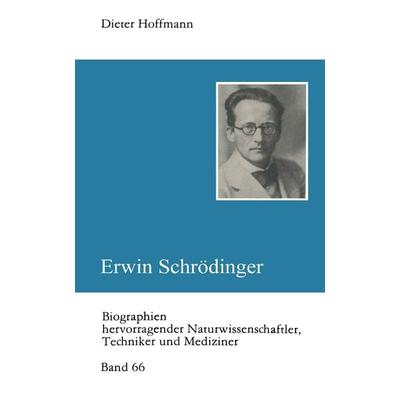 Erwin Schrödinger, Taschenbuch von Dieter Hoffmann, Vieweg & Teubner, 978-3-322-00586-1