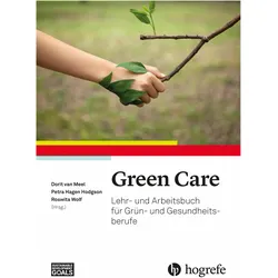 Green Care, Fachbücher von Roswitha Wolf, Dorit van Meel, Petra Hagen Hodgson