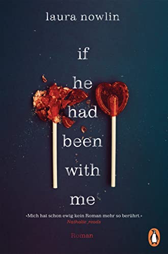 Laura Nowlin - If he had been with me: Roman. Die emotionalste TikTok-Sensation des Jahres – Nr 1 NY Times Bestseller. Jetzt auf Deutsch (Friends-to-Lovers-Reihe, Band 1) - Preis vom 13.10.2026 11:25:28 h