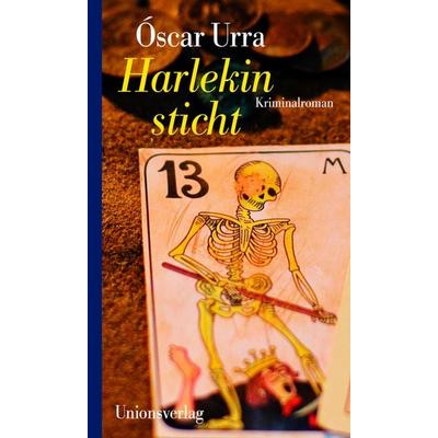 Harlekin sticht, Taschenbuch von Óscar Urra, Unionsverlag, 978-3-293-00441-2