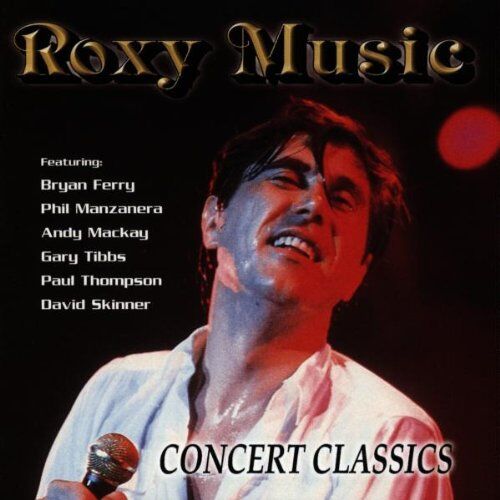 Roxy Music - Concert Classics - Preis vom 08.10.2026 07:26:42 h