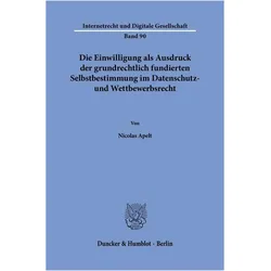 Apelt:Die Einwilligung als Ausdruck der, Fachbücher von Nicolas Apelt