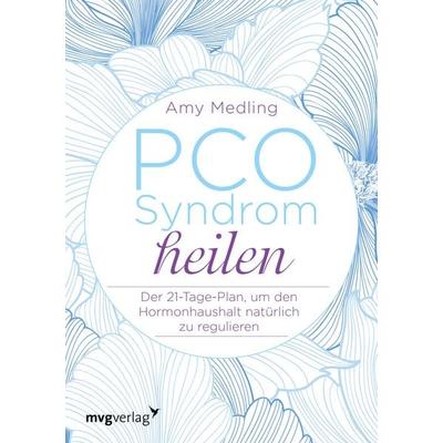 PCO-Syndrom heilen, Taschenbuch von Amy Medling, Mvg, 978-3-86882-957-0