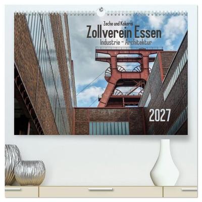 Zeche und Kokerei Zollverein Essen: Industrie-Architektur (hochwertiger Premium Wandkalender 2027 DIN A2 quer), Kunstdruck in Hochglanz