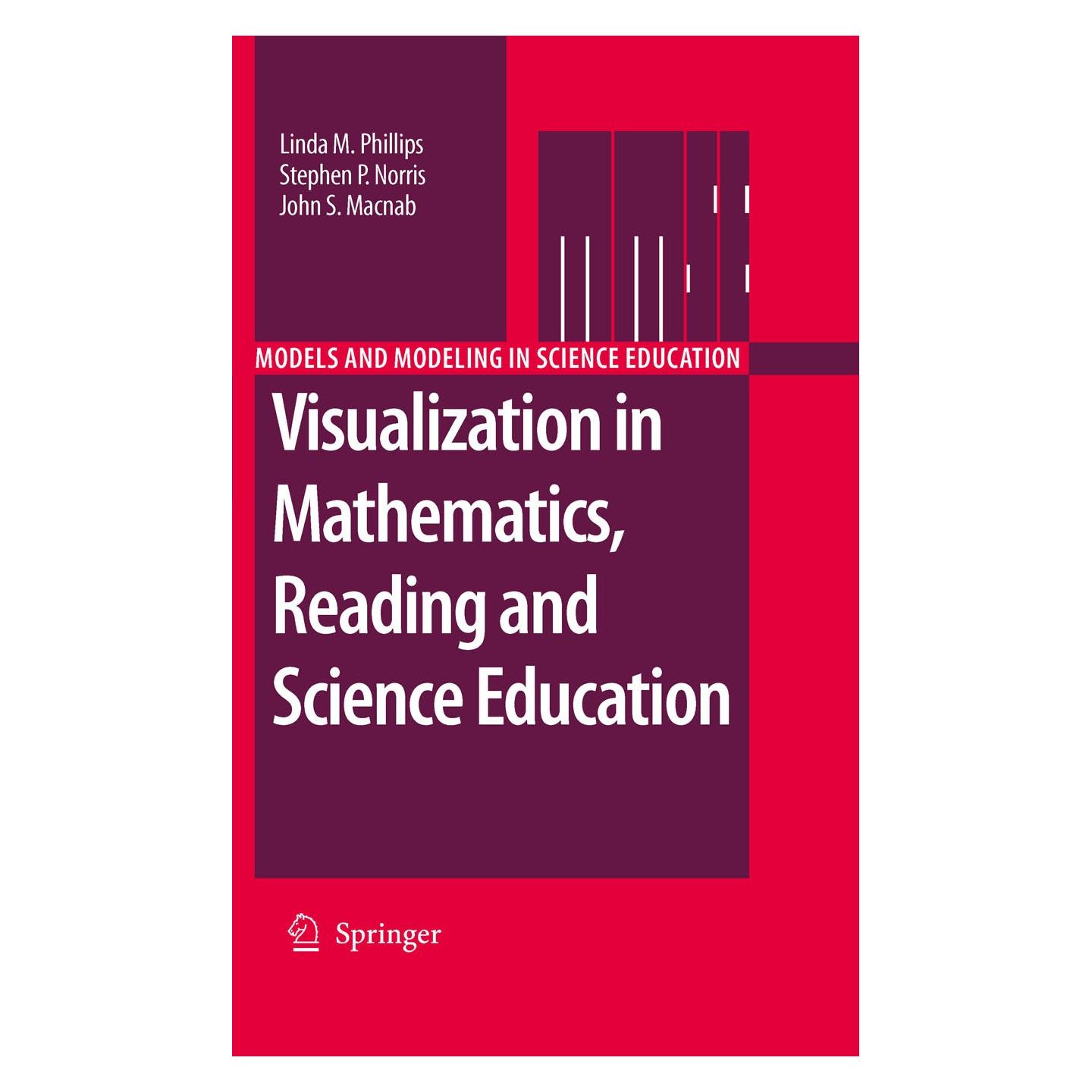 Springer Visualization in Mathematics, Reading and Science Education (Englisch, Hardcover, John S. Macnab, Linda M. Phillips, Stephen P. Norris) (9789048188154)