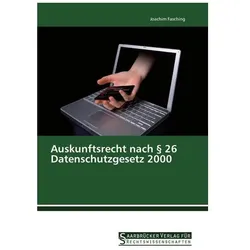 Auskunftsrecht nach 26 Datenschutzgesetz 2000, Fachbücher von Joachim Fasching