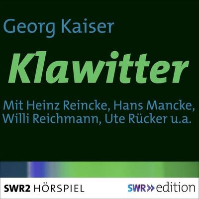 Klawitter - Georg Kaiser, Audio, 9783956155321