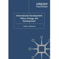 International Development Policy: Energy and Development, Fachbücher von Graduate Institute of International and Development Studies