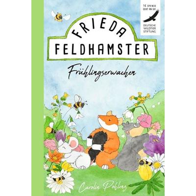 Frieda Feldhamster - Frühlingserwachen, Gebundene Ausgabe von Carolin Pohlenz, Nova MD