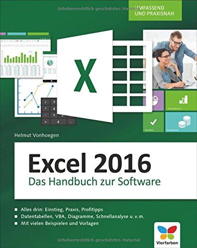 Helmut Vonhoegen - Excel 2016: Das große Excel 2016 Handbuch. Einstieg, Praxis, Profi-Tipps - das Kompendium zu Excel 2016. Der Klassiker für die Anwender-Praxis. - Preis vom 15.10.2026 23:06:25 h