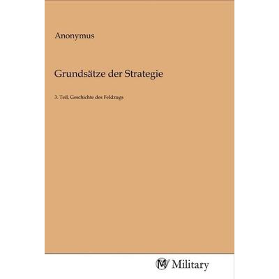 Grundsätze der Strategie, Taschenbuch von , MV-Military, 978-3-96876-032-2