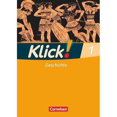 Klick! Geschichte 1. 5./6. Schuljahr Arbeitsheft, Taschenbuch von Christine Fink,Oliver Fink,Silke Weise,Wolfgang Humann, Cornelsen Verlag