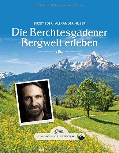 Birgit Eder - Das große kleine Buch: Die Berchtesgadener Bergwelt erleben - Preis vom 09.10.2026 07:28:09 h