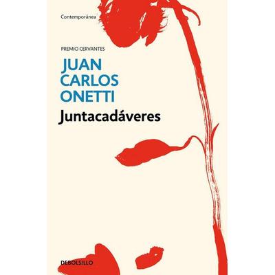 Juntacadáveres, Taschenbuch von Juan Carlos Onetti, Debolsillo, 978-84-663-3427-3