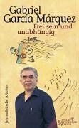Gabriel García Márquez - Frei sein und unabhängig: Journalistische Arbeiten 1974-1995, Bd. 4 - Preis vom 17.10.2026 19:25:27 h