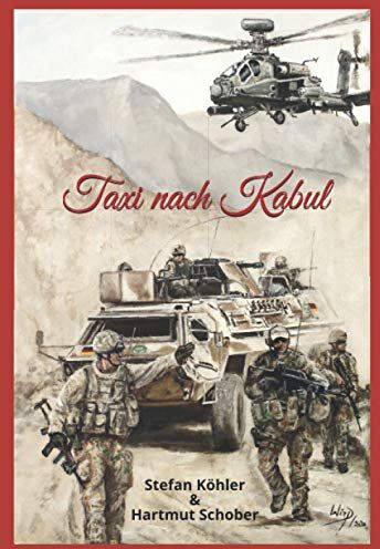 Stefan Köhler - Taxi nach Kabul: Action-Thriller im Afghanistan-Krieg - Preis vom 01.10.2026 17:08:56 h