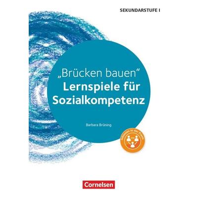 Lernspiele Sekundarstufe I - Sozialkompetenz - Klasse 5-10, Taschenbuch von Barbara Brüning, Cornelsen Pädagogik, 978-3-589-15034-2