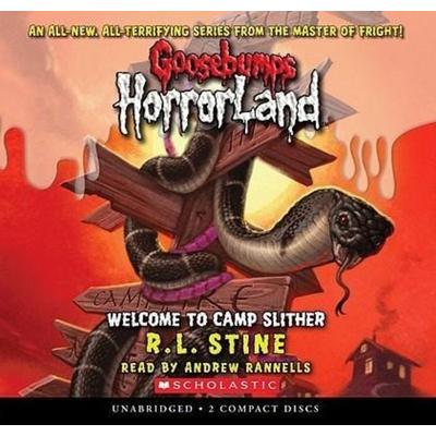 Welcome to Camp Slither (Goosebumps Horrorland & 9) - R. L. Stine, CD, 9780545138758