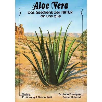 Aloe Vera, Taschenbuch von John Finnegan,Reiner Schmid, Ernährung & Gesundheit, 978-3-927676-10-7