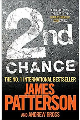 Headline 2nd Chance by James Patterson & Andrew Gross - Women's Murder Club Book 2 - Crime Thriller Paperback - Gripping Bestselling Mystery