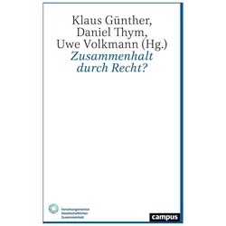 Zusammenhalt durch Recht?, Fachbücher von Klaus Günther, Daniel Thym, Uwe Volkmann