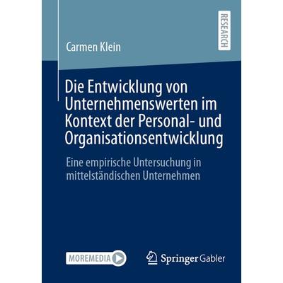 Die Entwicklung von Unternehmenswerten im Kontext der Personal- und Organisationsentwicklung, Taschenbuch von Carmen Klein, Springer Fachmedien