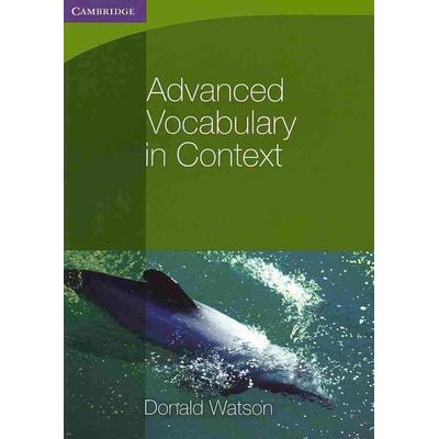 Advanced Vocabulary in Context, Taschenbuch von Donald Watson, Cambridge University Press, 978-0-521-14040-9