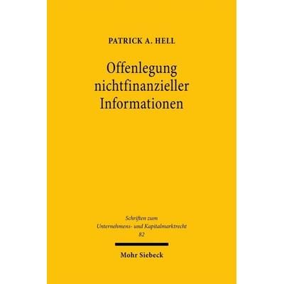 Offenlegung nichtfinanzieller Informationen, Gebundene Ausgabe von Patrick A. Hell, Mohr Siebeck, 978-3-16-159436-6