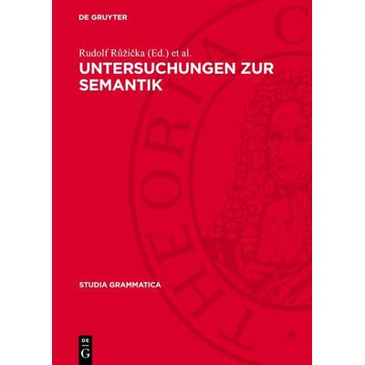 Untersuchungen zur Semantik, Gebundene Ausgabe von , De Gruyter, 978-3-11-270958-0