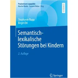 Semantisch-lexikalische Störungen bei Kindern, Fachbücher von Stephanie Rupp, Birgit Ehl