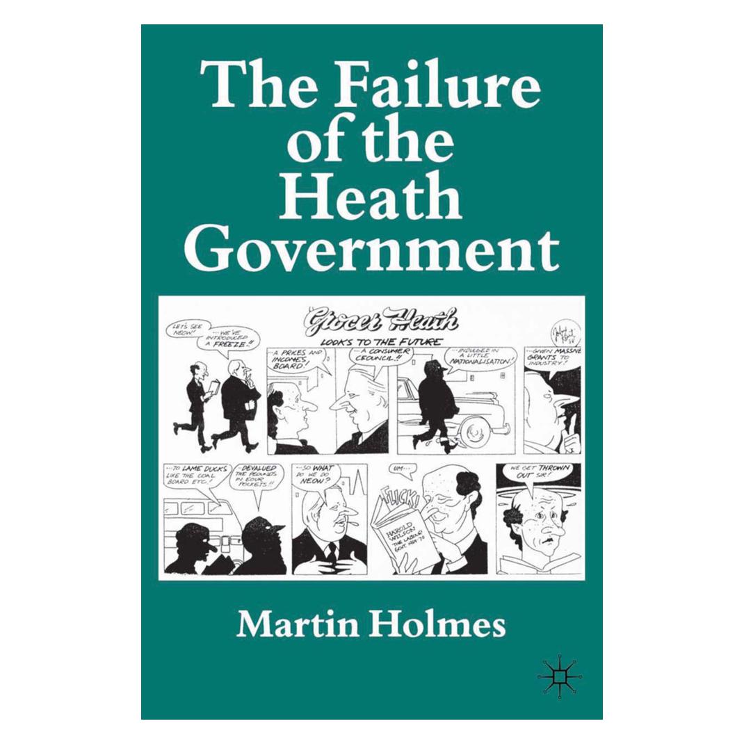 Springer The Failure of the Heath Government (Englisch, Softcover, M. Holmes) (55857753)