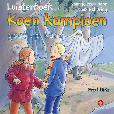 Koen Kampioen gaat op kamp - Fred Diks, Audio, 9789462531284