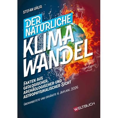Der natürliche Klimawandel, Gebundene Ausgabe von Stefan Uhlig, Weltbuch Verlag, 978-3-907347-35-5