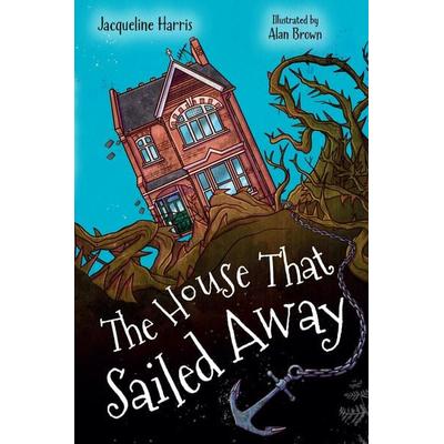 The House that Sailed Away, Taschenbuch von Jacqueline Harris, HarperCollins, 978-0-00-874484-7