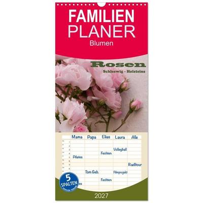 Familienplaner 2027 - Rosen Schleswig-Holsteins mit 5 Spalten (Wandkalender, 21 x 45 cm) CALVENDO